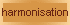 harmonisation